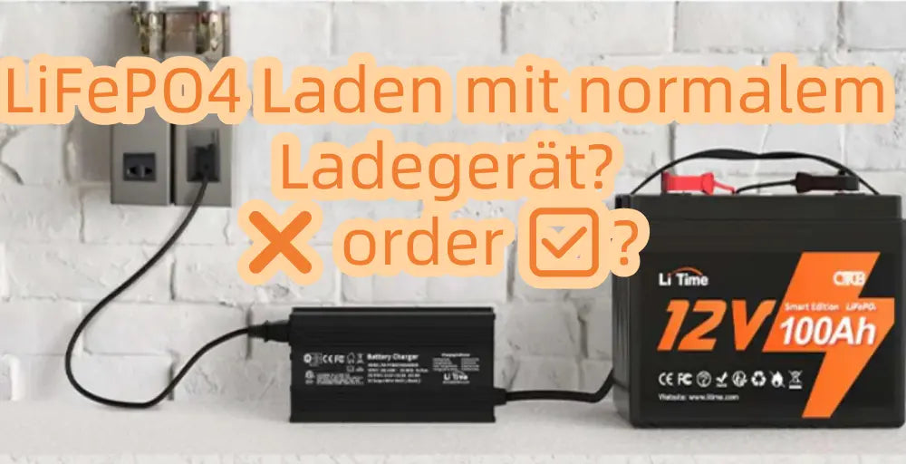 LiFePO4 Laden mit normalem Ladegerät